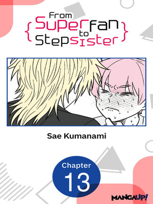 cover image of From Superfan to Stepsister, Chapter 13